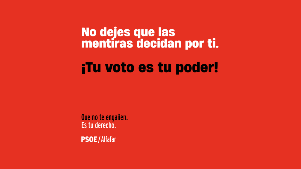 Mensaje institucional de campaña sobre el voto por correo 2026 con el lema "No dejes que las mentiras decidan por ti. ¡Tu voto es tu poder!" de PSOE Alfafar.   