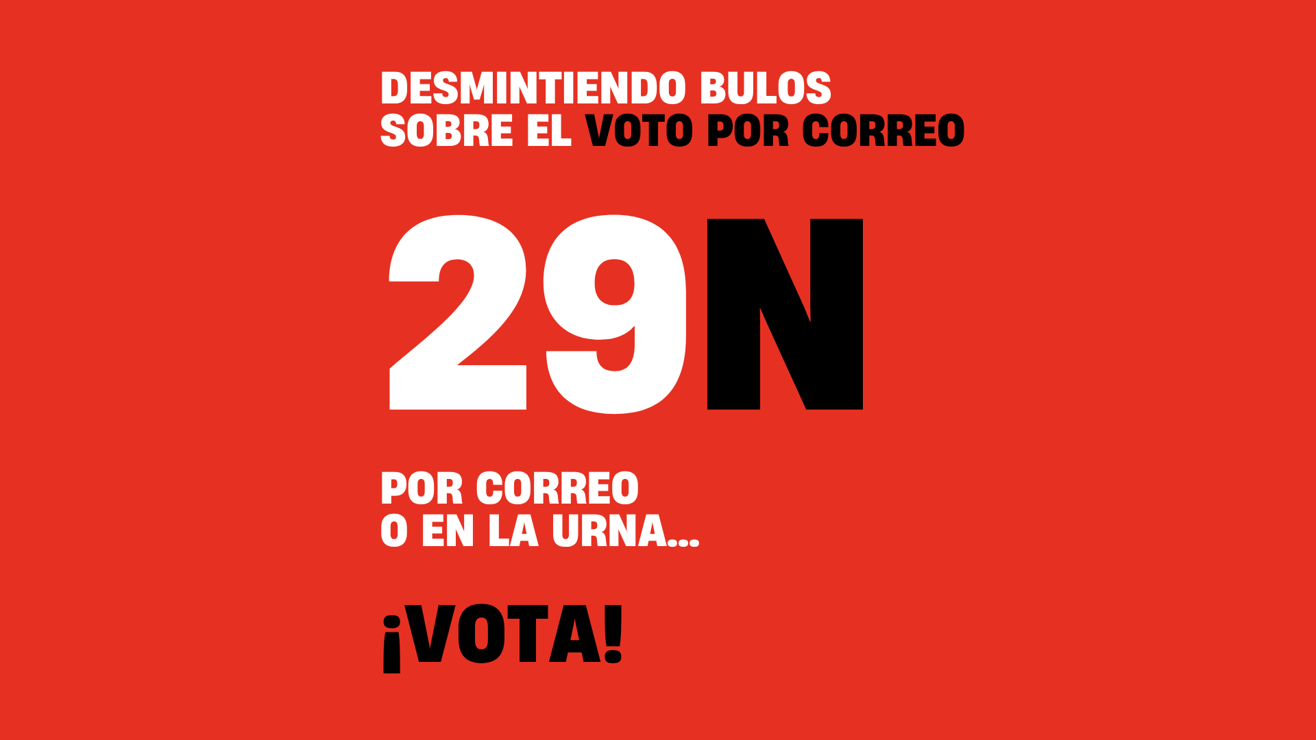 Infografía informativa sobre el voto por correo 2026 bajo el lema "Desmintiendo bulos sobre el voto por correo", indicando la fecha del 29N y el llamamiento ¡Vota!